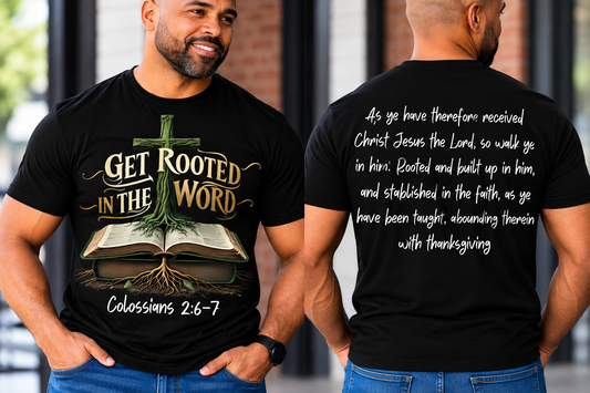Get Rooted in the Word T Shirt