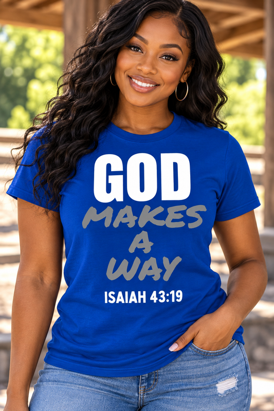 God Makes a Way T Shirt